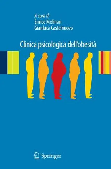 Clinica Psicologica Dell'obesità: Esperienze Cliniche E Di Ricerca by Enrico Molinari, Gianluca Castelnuovo