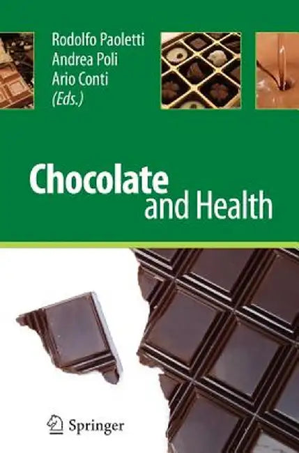 Chocolate and Health by Rodolfo Paoletti