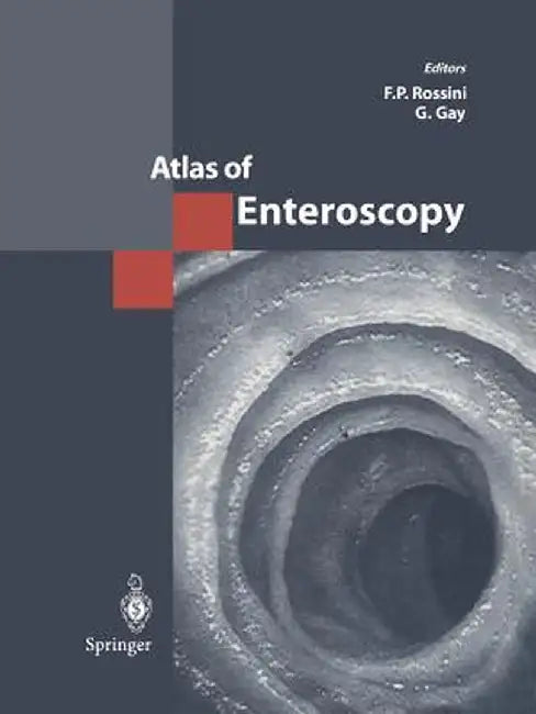 Atlas of Enteroscopy by F. P. Rossini