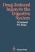 Drug-Induced Injury to the Digestive System by M. Guslandi