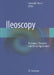 Ileoscopy: Technique, Diagnosis, and Clinical Applications by Antonello Trecca