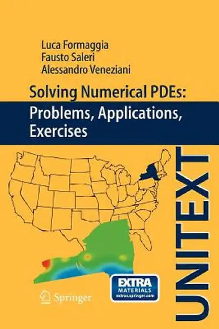 Solving Numerical Pdes: Problems, Applications, Exercises by Luca Formaggia
