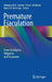 Premature Ejaculation: From Etiology to Diagnosis and Treatment by Emmanuele A. Jannini, Chris G. McMahon, Marcel D. Waldinger