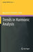 Trends in Harmonic Analysis by Massimo A. Picardello
