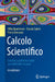 Calcolo Scientifico: Esercizi E Problemi Risolti Con MATLAB E Octave by Alfio Quarteroni