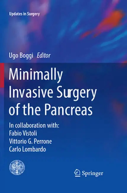Minimally Invasive Surgery of the Pancreas by Ugo Boggi