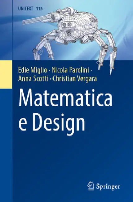 Matematica E Design by Edie Miglio, Nicola Parolini, Anna Scotti