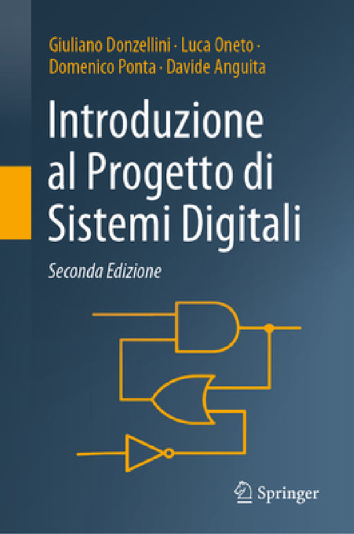 Introduzione Al Progetto Di Sistemi Digitali by Giuliano Donzellini, Luca Oneto, Domenico Ponta