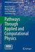 Pathways Through Applied and Computational Physics by Nicolò Barbero
