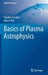 Basics of Plasma Astrophysics by Claudio Chiuderi