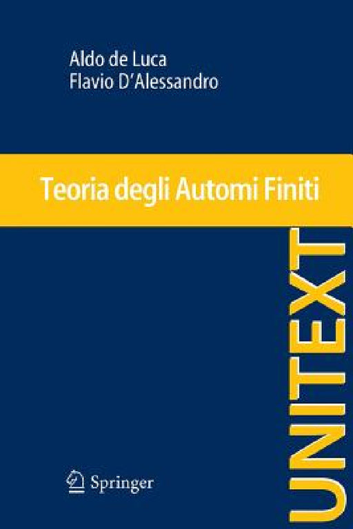 Teoria Degli Automi Finiti by Aldo De Luca, Flavio D'Alessandro