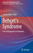 Behçet's Syndrome: From Pathogenesis to Treatment by Lorenzo Emmi