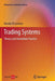 Trading Systems: Theory and Immediate Practice by Renato Di Lorenzo