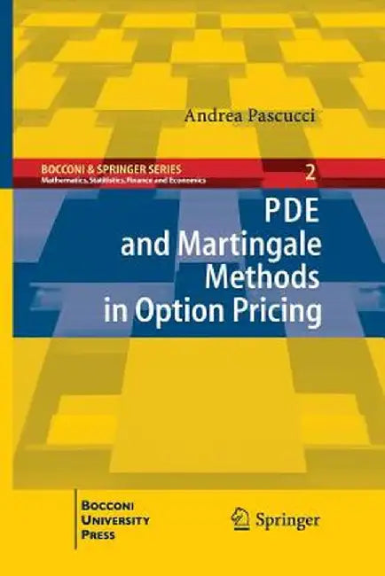 Pde and Martingale Methods in Option Pricing by Andrea Pascucci