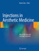 Injections in Aesthetic Medicine: Atlas of Full-Face and Full-Body Treatment by Mario Goisis