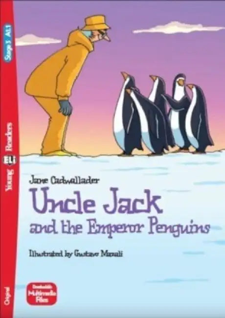Uncle Jack and the Emperor Penguins + downloadable multimedia by Jane Cadwallader