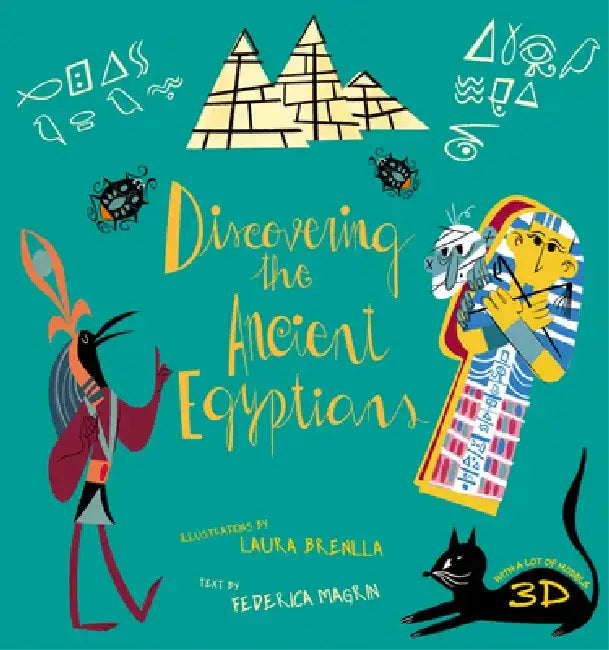 Discovering the Ancient Egyptians by Federica Magrin