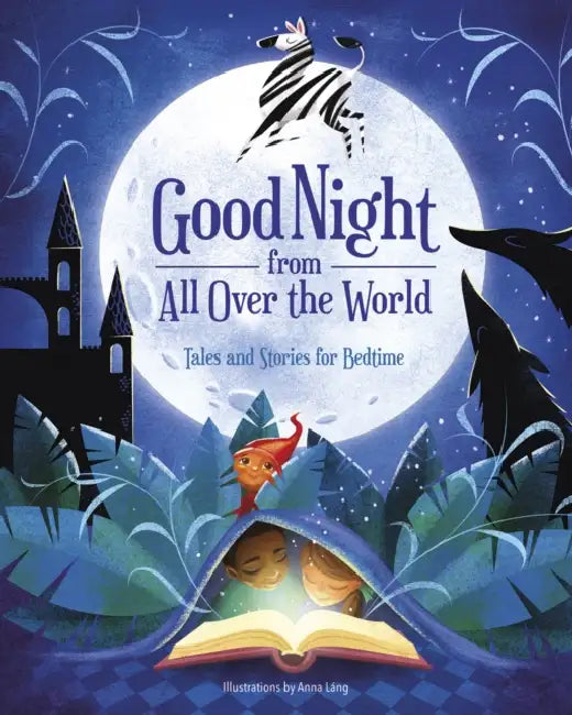 Good Night from All Over the World: Tales and Stories for Bedtime by Anna Lang