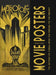 Movie Posters: The History of Cinema from the Origins to the Present by Richard Dacre