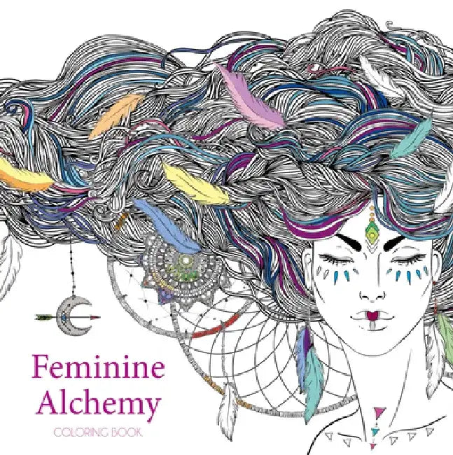 Feminine Alchemy Coloring Book by American Psychological Association