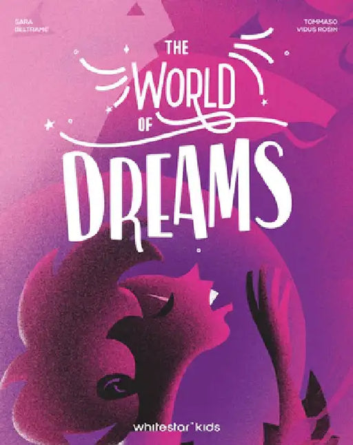 The World of Dreams by Sara Beltrame