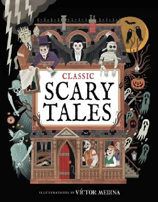 Classic Scary Tales by Victor Medina