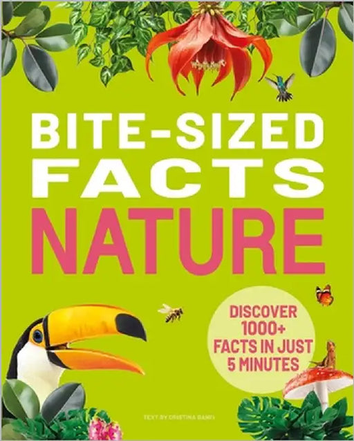 Bite-Sized Facts: Nature: 1000+bite-Sized Facts! by Banfi, Cristina