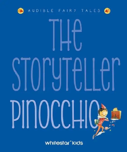 The Storyteller Pinocchio: Listen to the Sound Fairytales by Rossi, Francesca
