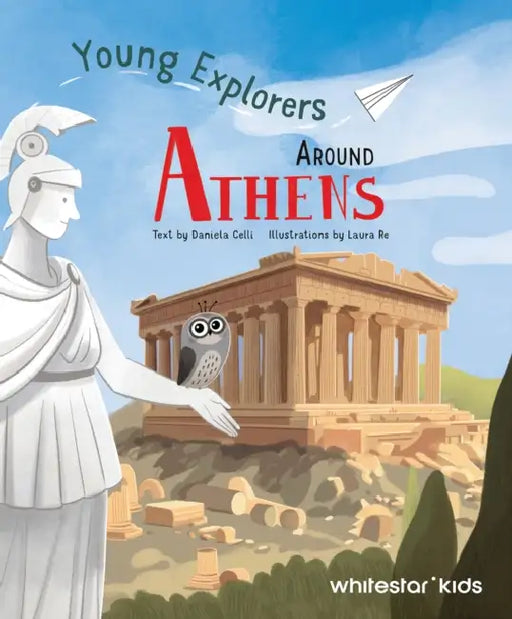 Young Explorers Around Athens by Daniela Celli
