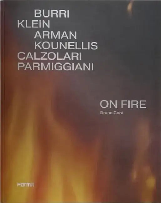 On Fire by Bruno Corà