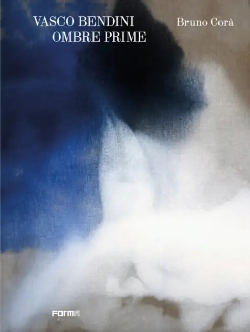 Vasco Bendini. Ombre Prime by Bruno Corà