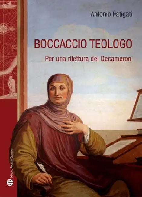Boccaccio Teologo: Per Una Rilettura del Decameron by Antonio Fatigati