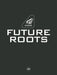 Hogan: Future Roots [With CDROM] by Donata Sartorio