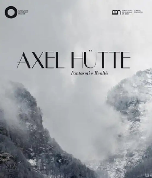 Axel Hutte: Ghosts and Reality by Axel Hütte