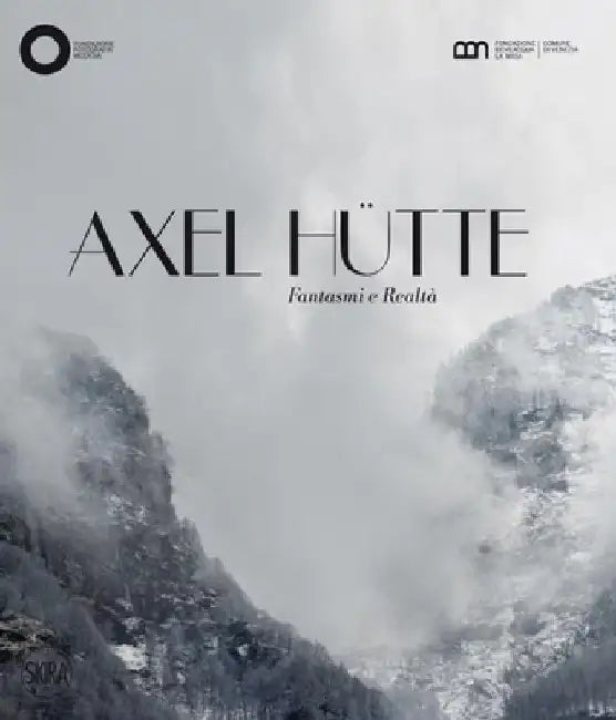 Axel Hutte: Ghosts and Reality by Axel Hütte