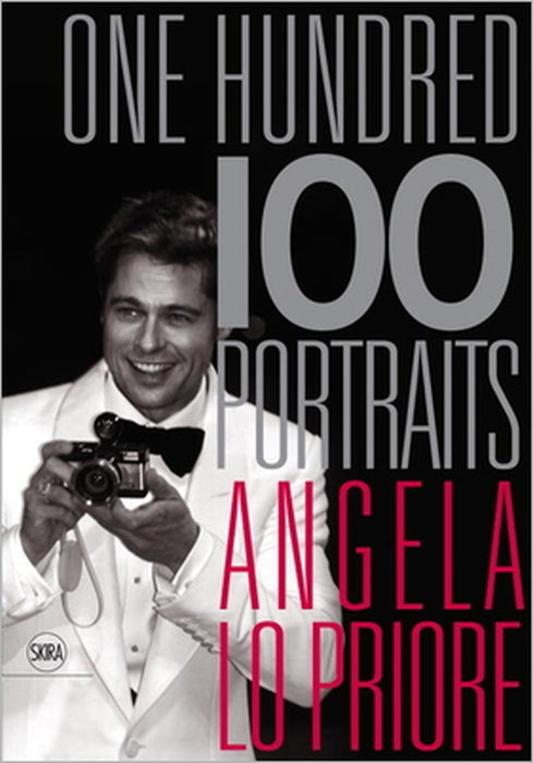 Angela Lo Priore: One Hundred Portraits by Angela Lo Priore