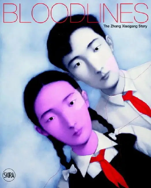 Bloodlines: The Zhang Xiaogang Story by Zhang Xiaogang