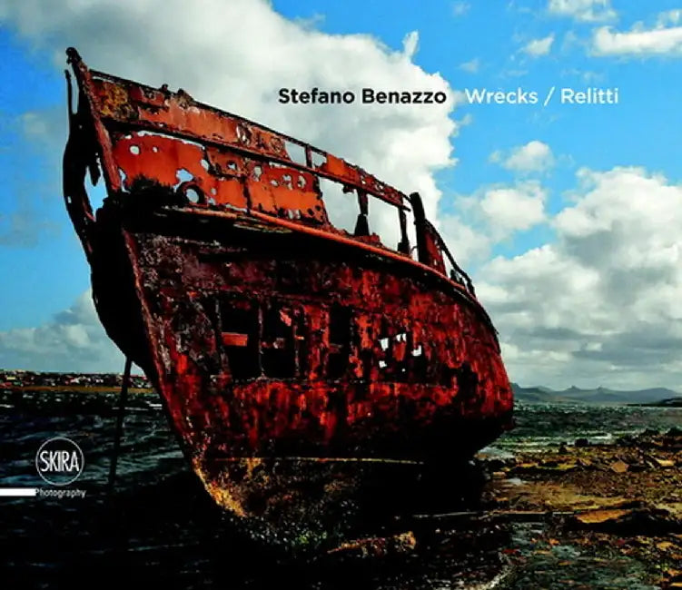 Wrecks / Relitti by Stefano Benazzo