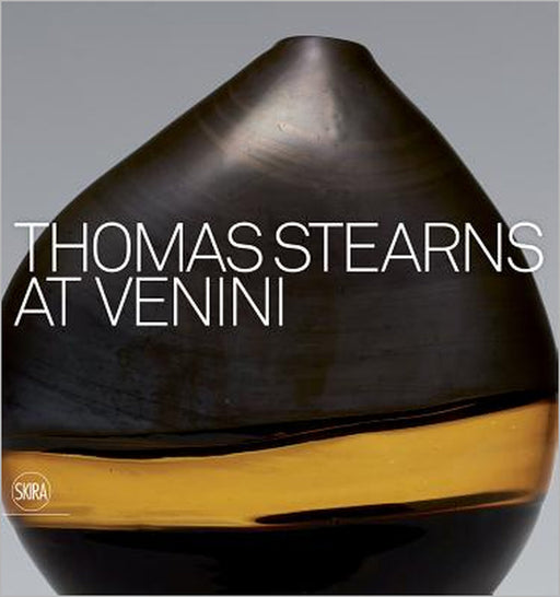 Thomas Stearns at Venini: 1960-1962 by Thomas Stearns, Marino Barovier