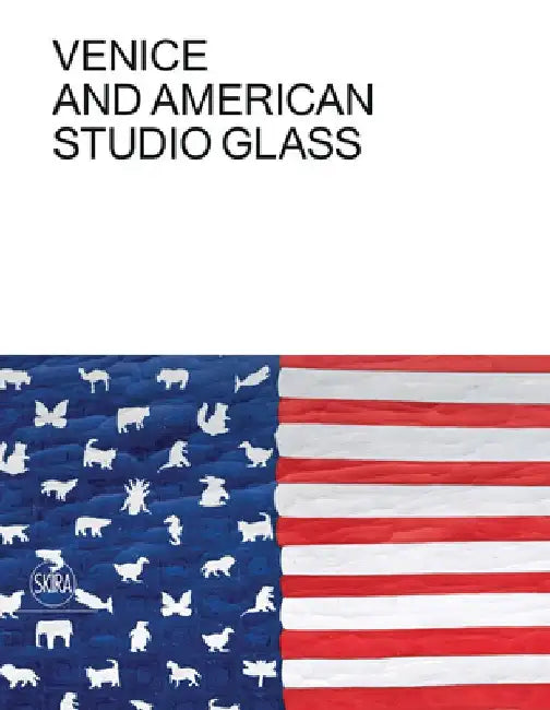 Venice and American Studio Glass