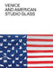Venice and American Studio Glass