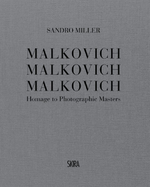 Malkovich Malkovich Malkovich by Sandro Miller
