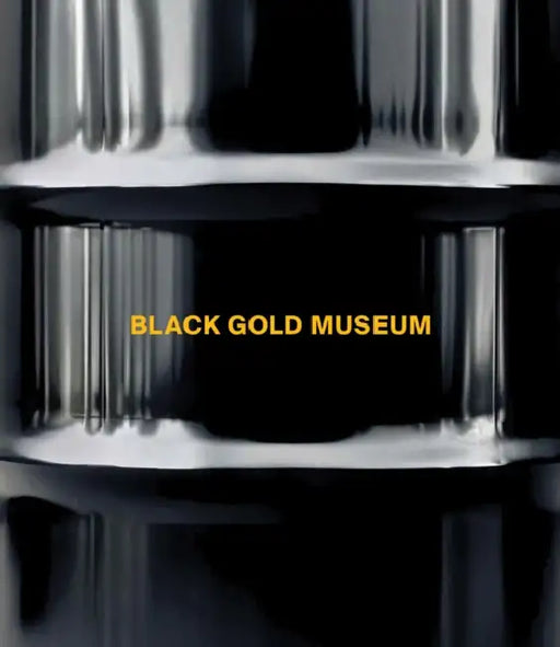 Black Gold Museum by Jack Persekian