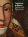 Fashioning an Empire: Textiles from Safavid Iran by Nicoletta Fazio