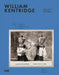 William Kentridge: Milestones: At the Heart of Creation by William Kentridge, Denise Wendel-Poray, Stephen Clingman