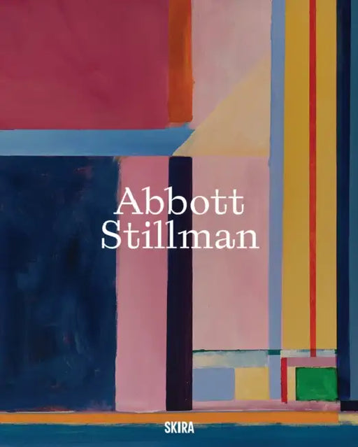 Abbott Stillman by Abbott Stillman, Kathy Battista, Daniel Palmer
