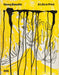 Baselitz: A Life in Print by Georg Baselitz, Cornelius Tittel, Per Kirkeby