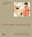 L'Estampe Originale: A Catalogue Raisonné by Stuart Denenberg, Donna Stein
