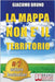 La Mappa Non E' Il Territorio: Strategie di PNL, Comunicazione e Persuasione per Capire e Farsi Capire by Bruno, Giacomo