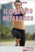 Il Circuito Metabolico: Come Accelerare il Metabolismo e Tonificare il Tuo Corpo in Soli 30 Minuti by Casagrande, Simone